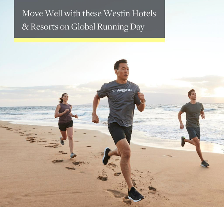 WESTIN HOTELS & RESORTS TEAMS UP WITH STRAVA TO MOTIVATE FITNESS ENTHUSIASTS OF ALL LEVELS TO GO THE EXTRA MILE IN CELEBRATION OF GLOBAL RUNNING DAY